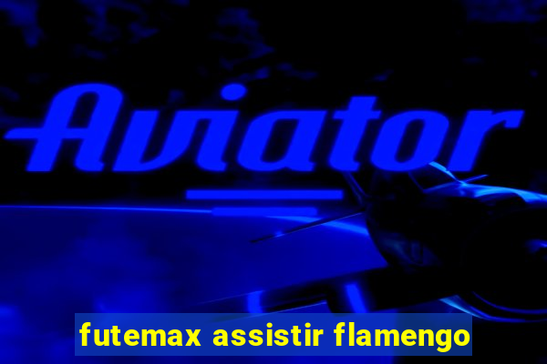 futemax assistir flamengo